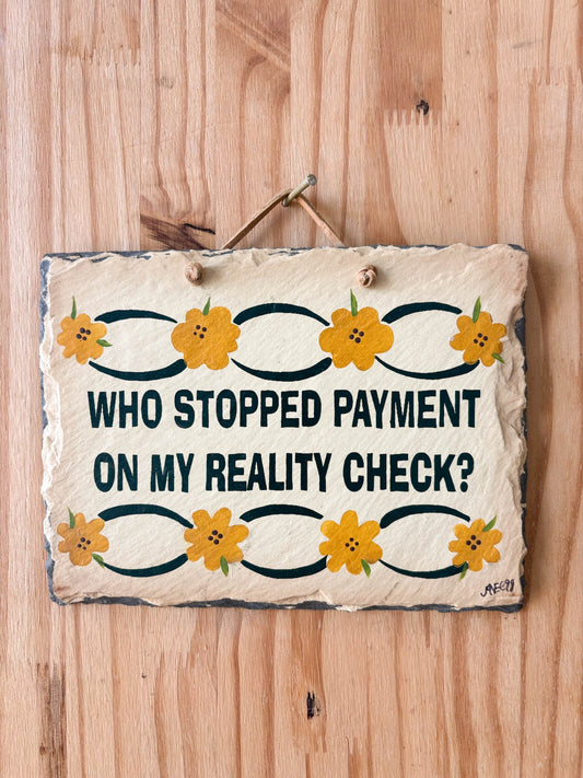 Reality Check Sign