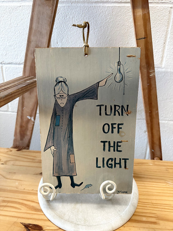 Turn Off Light Sign